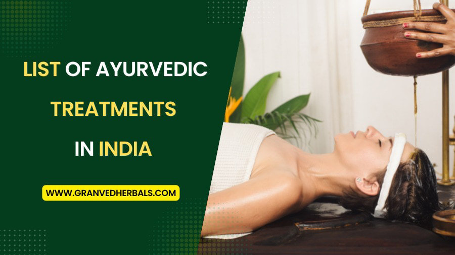 List of Ayurvedic Treatments in India